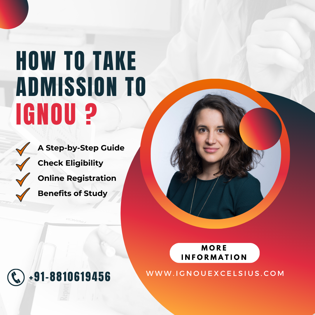 How to Take Admission to IGNOU ?  Complete information and Benefits.
