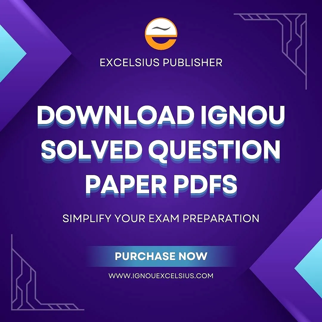 Download IGNOU Solved Question Paper PDFs Simplify Your Exam Preparation EXCELSIUS PUBLISHER