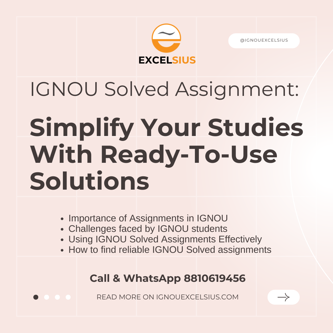 IGNOU Solved Assignment - Simplify Your Studies With Ready-To-Use Solutions