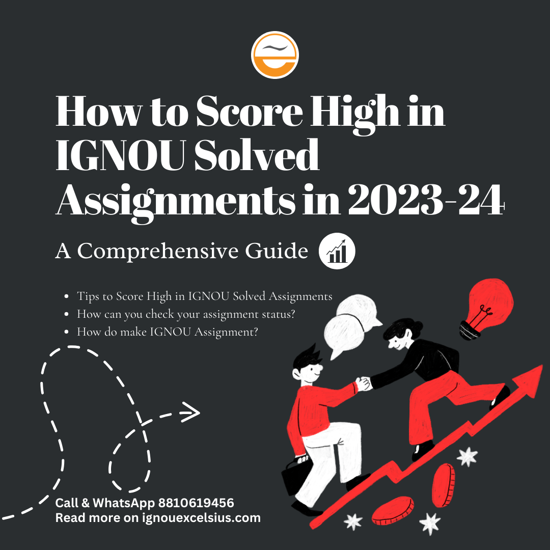 How to Score High in IGNOU Solved Assignments in 2023-24: A Comprehensive Guide